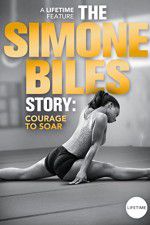 Watch The Simone Biles Story: Courage to Soar Myflixer