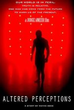 Watch Altered Perceptions Myflixer