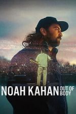 Watch Noah Kahan: Out of Body Myflixer