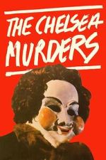 Watch The Chelsea Murders Myflixer