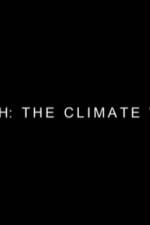 Watch Earth: The Climate Wars Myflixer