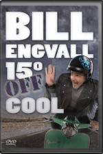 Watch Bill Engvall 15 Degrees Off Cool Myflixer