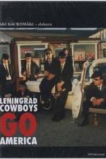 Watch Leningrad Cowboys Go America Myflixer