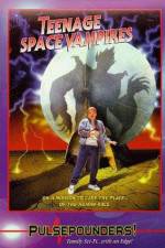 Watch Teenage Space Vampires Myflixer