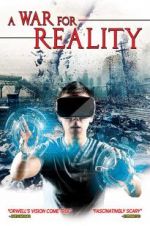 Watch A War Over Reality Myflixer