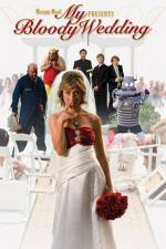 Watch My Bloody Wedding Myflixer