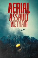 Watch Aerial Assault Vietnam Myflixer