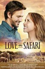 Watch Love on Safari Myflixer