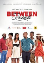 Watch Between Friends: Ithala Myflixer
