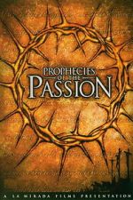Watch Prophecies of the Passion Myflixer