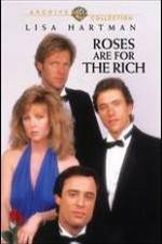 Watch Roses Are for the Rich Myflixer
