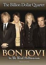 Watch Bon Jovi: Third Millennium Billion Dollar Quartet Myflixer