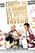 Watch Erreur de la banque en votre faveur Myflixer