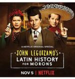 Watch John Leguizamo\'s Latin History for Morons Myflixer