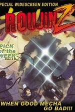 Watch Rôjin Z Myflixer