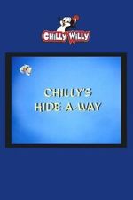 Watch Chilly\'s Hide-a-Way Myflixer