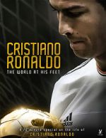 Watch Cristiano Ronaldo: World at His Feet Myflixer