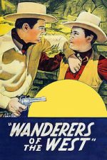 Watch Wanderers of the West Myflixer