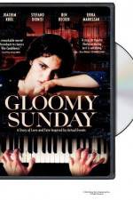 Watch Gloomy Sunday - Ein Lied von Liebe und Tod Myflixer