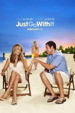 Watch Just Go with It Myflixer