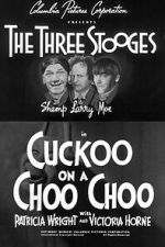 Watch Cuckoo on a Choo Choo Myflixer