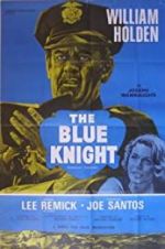 Watch The Blue Knight Myflixer