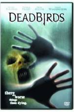 Watch Dead Birds Myflixer