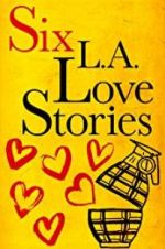 Watch Six LA Love Stories Myflixer