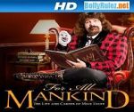 Watch WWE for All Mankind: Life & Career of Mick Foley Myflixer