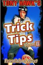 Watch Tony Hawk\'s Trick Tips Vol. 2 - Essentials of Street Myflixer