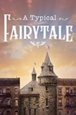 Watch A Typical Fairytale Myflixer