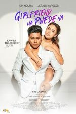 Watch Girlfriend Na Pwede Na Myflixer