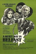 Watch A Quiet Day in Belfast Myflixer