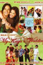 Watch My Kuya's Wedding Myflixer