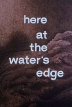 Watch Here at the Water\'s Edge Myflixer