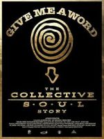 Watch Give Me a Word: The Collective Soul Story Myflixer