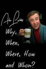 Watch Alan Partridge: Why, When, Where, How and Whom? Myflixer