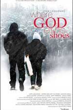 Watch Where God Left His Shoes Myflixer