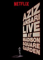 Watch Aziz Ansari Live in Madison Square Garden (TV Special 2015) Myflixer