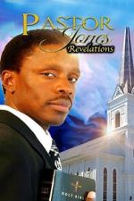 Watch Pastor Jones Revelations Myflixer