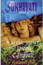 Watch Sukhavati - Place of Bliss: A Mythic Journey with Joseph Campbell Myflixer