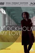 Watch Stockholm, My Love Myflixer