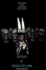 Watch The Tales of Strango the Clown (The Chronicles of Gillygutz) Myflixer