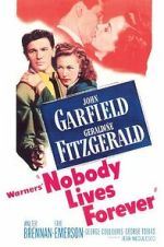 Watch Nobody Lives Forever Myflixer