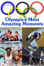 Watch Olympics Most Amazing Moments Myflixer