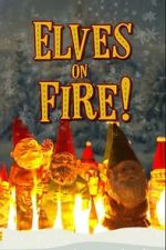 Watch Elves on Fire! Myflixer