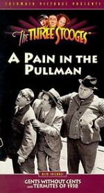Watch A Pain in the Pullman (Short 1936) Myflixer