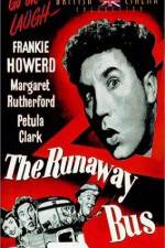Watch The Runaway Bus Myflixer