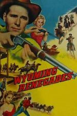 Watch Wyoming Renegades Myflixer