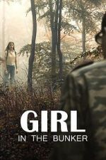 Watch Girl in the Bunker Myflixer